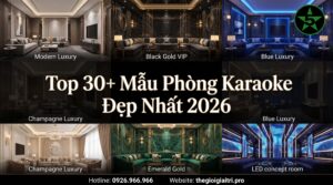 Top 30+ Mẫu Phòng Karaoke Đẹp Nhất 2026